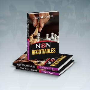 Non Negotiables by Pastor Tunde Ayeni